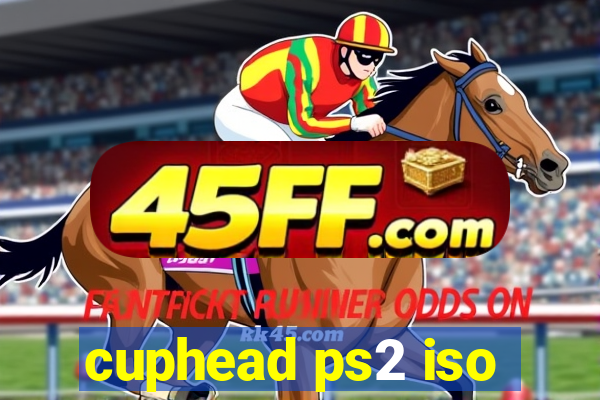 cuphead ps2 iso